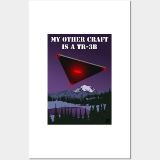 My Other Craft Is A TR-3B Posters and Art